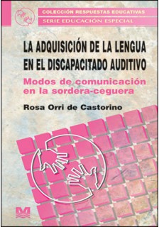 La adquisición de la lengua en el discapacitado auditivo