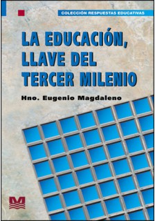 La educación. Llave del tercer milenio