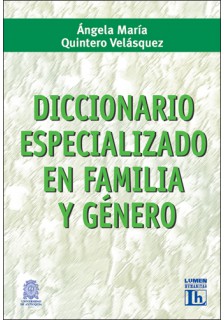 Diccionario especializado en familia y género (Rustica)