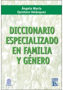 Diccionario especializado en familia y género (Tapa dura)