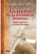 La trama de la existencia humana