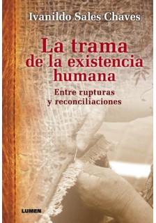 La trama de la existencia humana