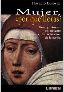 Mujer por qué lloras?