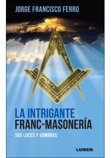 La Intrigante Franc-Masonería