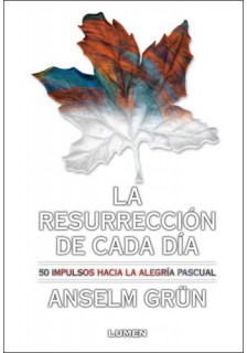 La resurrección de cada día