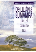 De Luján a Sumampa por el camino real