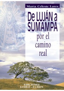 De Luján a Sumampa por el camino real