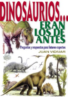 Dinosaurios eran los de antes