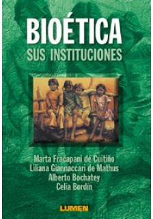 Bioética. Sus instituciones