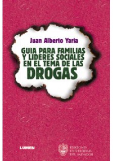 Guía para familias y líderes sociales en el tema de las drogas