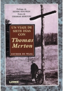 Un viaje de siete días con Thomas Merton