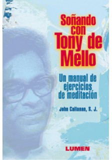 Soñando con Tony de Mello