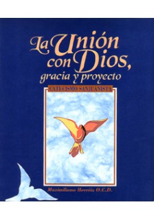 La unión con Dios, gracia y proyecto