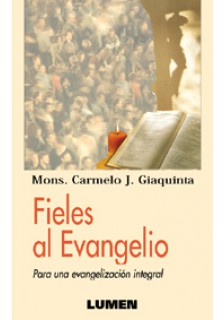 Fieles al Evangelio