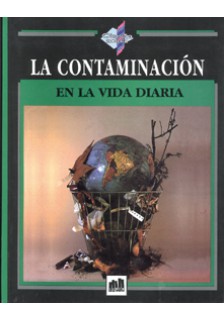 La contaminación en la vida diaria