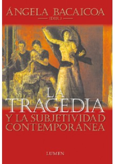 La tragedia y la subjetividad contemporánea