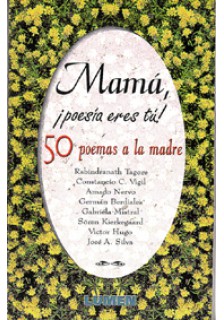 Mamá, ¡poesía eres tú!