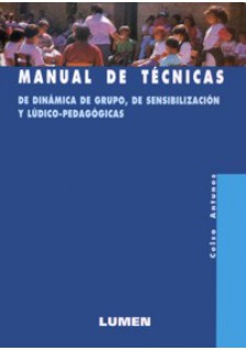 Manual de técnicas de dinámica de grupo, de sensibilización y lúdico-pedagógicas