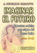 Isaías (56-66): Imaginar el futuro