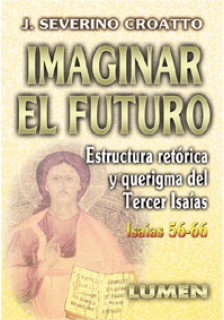 Isaías (56-66): Imaginar el futuro