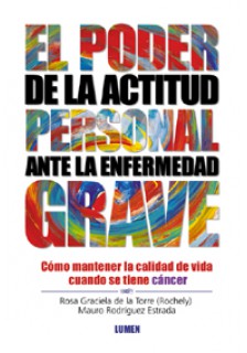 El poder de la actitud personal ante la enfermedad grave