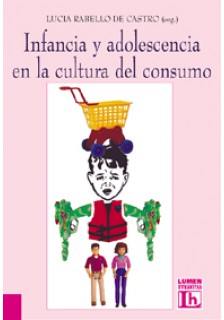 Infancia y adolescencia en la cultura del consumo