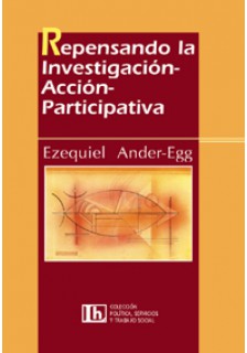 Repensando la Investigación-Acción-Participativa