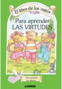 El libro de los ositos para aprender las virtudes