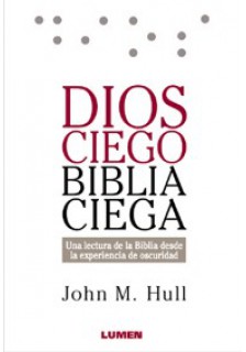 Dios ciego, Biblia ciega