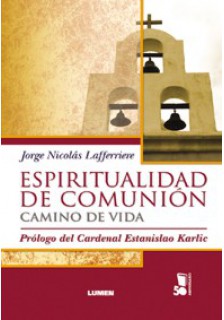 Espiritualidad de comunión, camino de vida