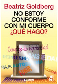 No estoy conforme con mi cuerpo ¿Qué hago?