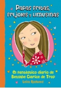 Papas fritas, frijoles y limusinas