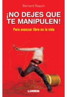 No dejes que te manipulen!