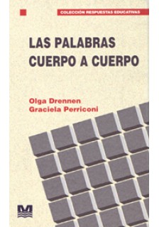 Las palabras cuerpo a cuerpo